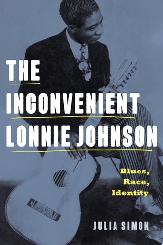 The Inconvenient Lonnie Johnson Blues, Race, Identity
