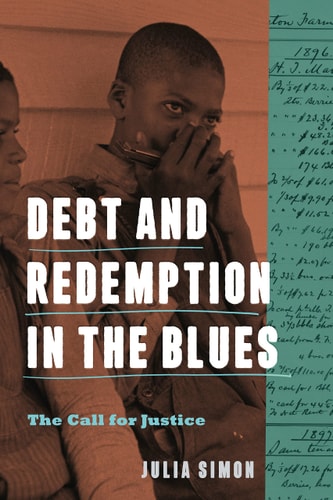 Debt and Redemption in the Blues The Call for Justice