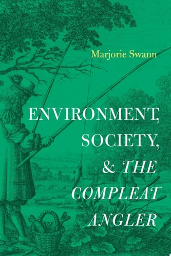 Environment, Society, and The Compleat Angler