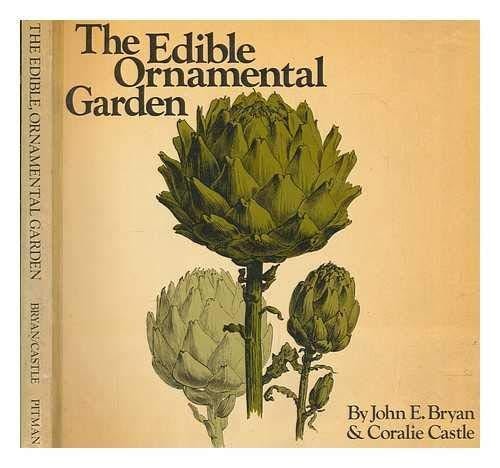 The Edible Ornamental Garden