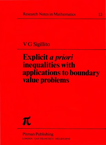 Explicit a Priori Inequalities with Applications to Boundary Value Problems (Monographs and Studies in Mathematics)