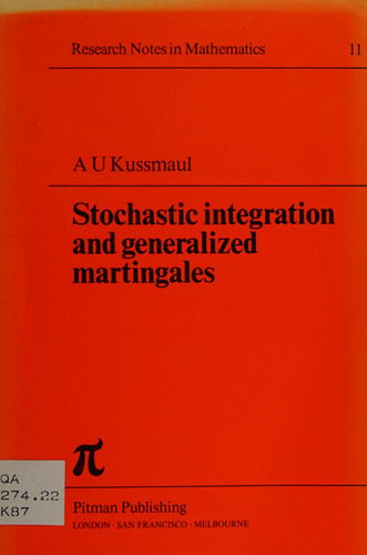 Stochastic Integration and Generalized Martingales (Surveys and Reference Works in Mathematics)