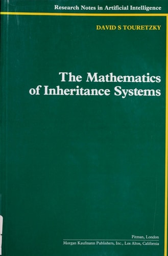 The Mathematics of Inheritance Systems (Research Notes in Artificial Intelligence)