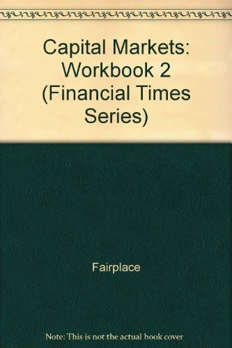 Introduction to Capital Markets Workbook 2
