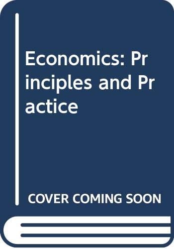 Economics Principles and Practice