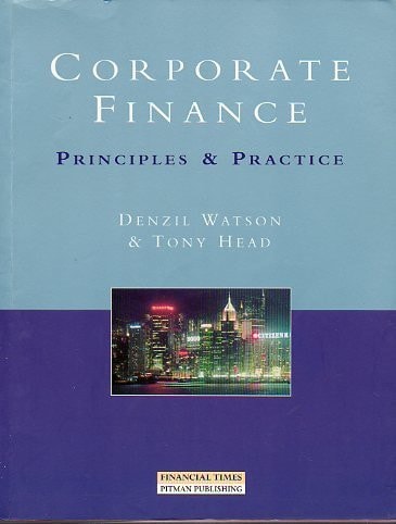 Corporate Finance Principles and Practice