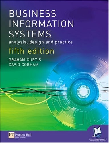 Business Information Systems Analysis, Design, and Practice