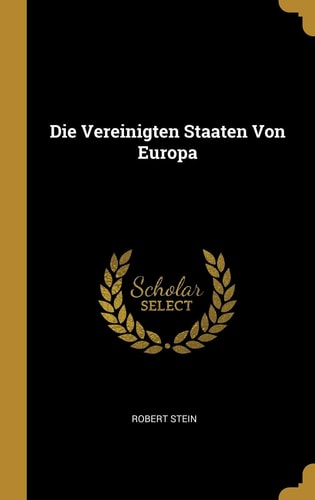 Die Vereinigten Staaten Von Europa