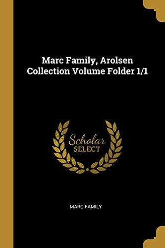 Marc Family, Arolsen Collection Volume Folder 1/1