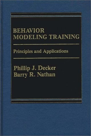 Behavior Modeling Training Principles and Applications
