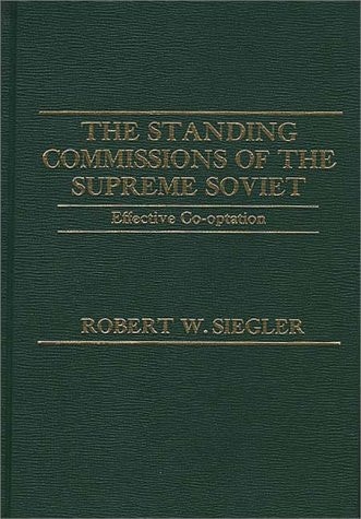 The Standing Commissions of the Supreme Soviet Effective Co-optation