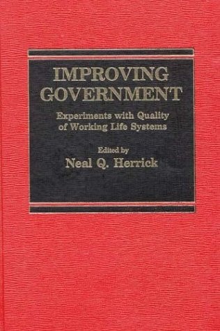 Improving Government Experiments with Quality of Working Life Systems