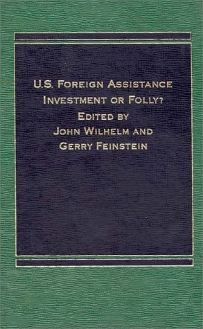 U.S. Foreign Assistance Investment Or Folly?