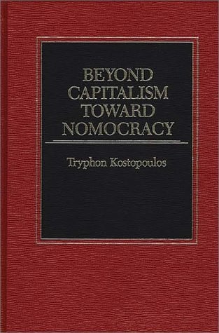 Beyond Capitalism Toward Nomocracy