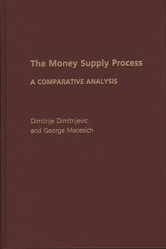 The Money Supply Process: A Comparative Analysis