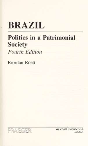 Brazil: Politics in a Patrimonial Society