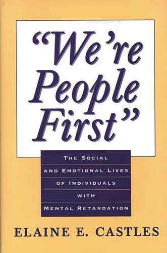 "We're People First": The Social and Emotional Lives of Individuals with Mental Retardation