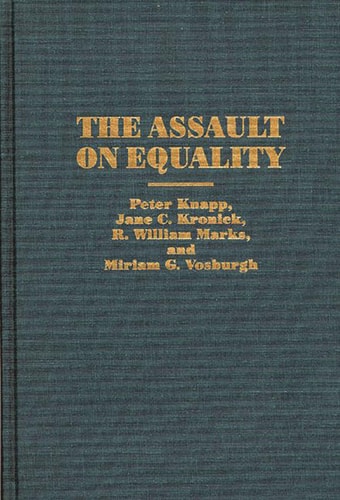 The Assault on Equality: (Praeger Series in Political Economy)
