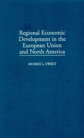 Regional Economic Development in the European Union and North America