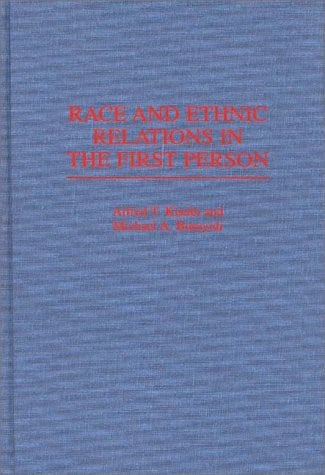 Race and Ethnic Relations in the First Person