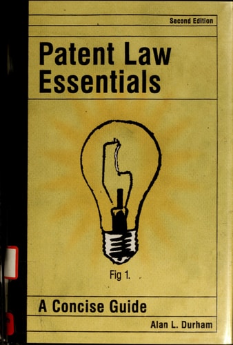Patent Law Essentials: A Concise Guide