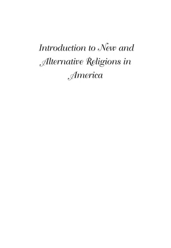 Introduction to New and Alternative Religions in America: Volume 2, Jewish and Christian Traditions