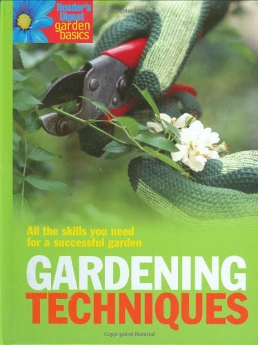 Garden Basics Gardening Techniques