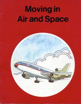 Moving in Air and Space (From Science: Building Ideas)