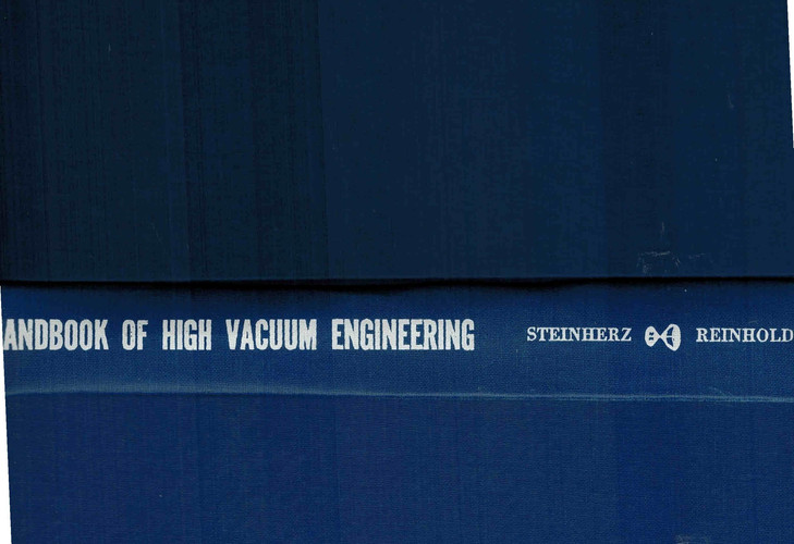 Handbook of High Vacuum Engineering
