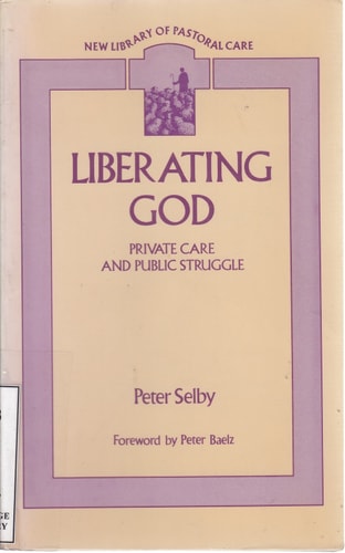 Liberating God Private Care and Public Struggle