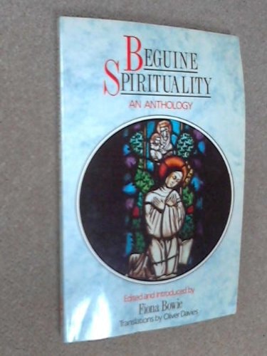 Beguine Spirituality An Anthology