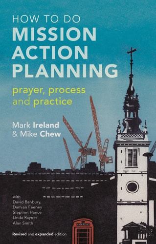 How to do Mission Action Planning Prayer, Process and Practice