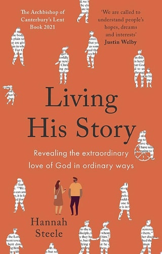 Living His Story Revealing the extraordinary love of God in ordinary ways