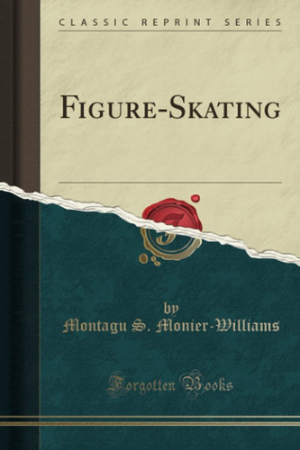 Figure-Skating (Classic Reprint)