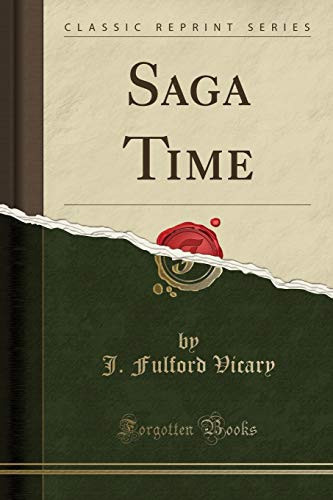 Saga Time (Classic Reprint)