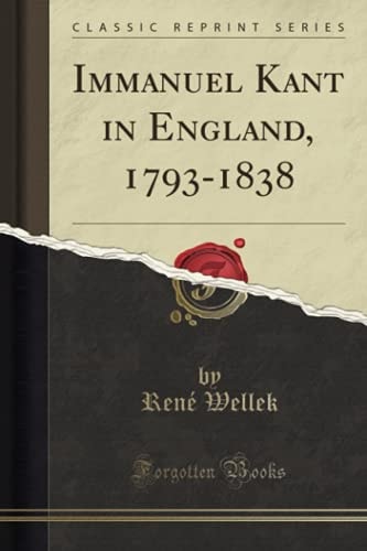Immanuel Kant in England, 1793-1838 (Classic Reprint)