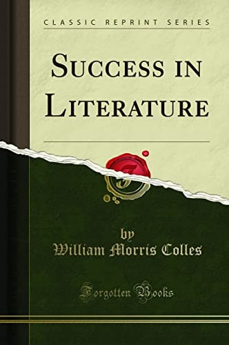 Success in Literature (Classic Reprint)