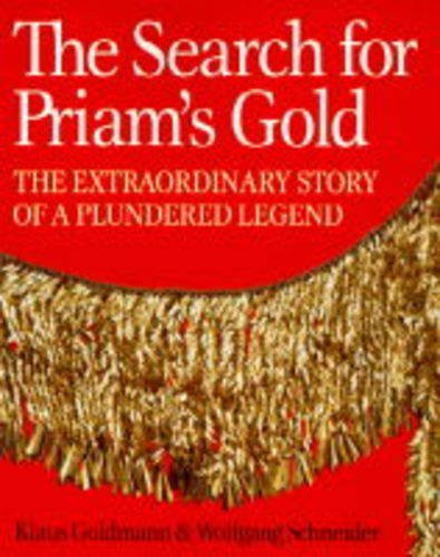 The Search for Prima's Gold: The Extraordinary Story of a Plundered Legend