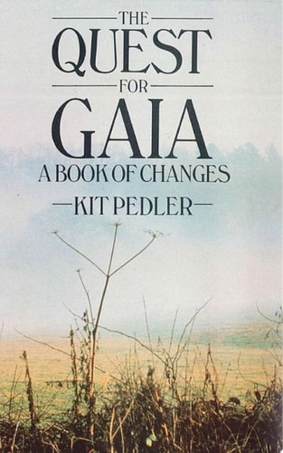 The Quest for Gaia A Book of Changes