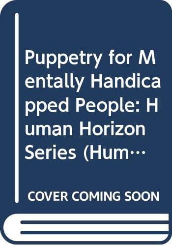 Puppetry for Mentally Handicapped People: Human Horizon Series