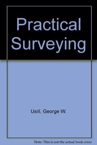 Usill's Practical Surveying A Text-book for Students