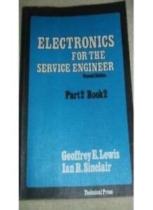 Electronics for the Service Engineer