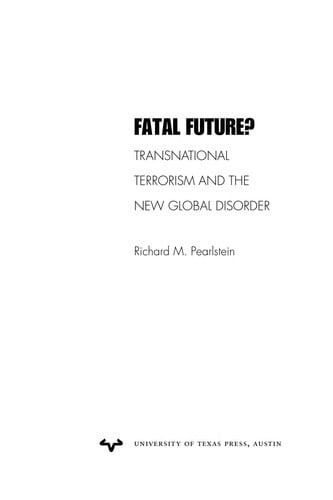 Fatal Future?: Transnational Terrorism and the New Global Disorder