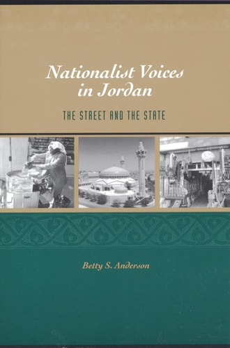Nationalist Voices in Jordan The Street and the State