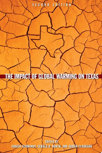 The Impact of Global Warming on Texas Second Edition