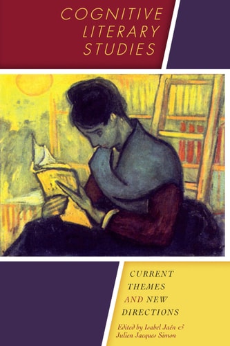 Cognitive Literary Studies Current Themes and New Directions