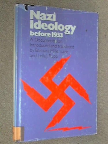 Nazi Ideology before 1933 A Documentation