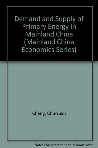 The Demand and Supply of Primary Energy in Mainland China