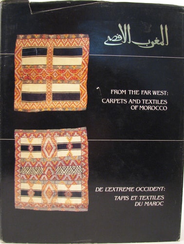 De l'extreme occident : tapis et textiles du Maroc
