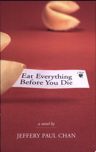 Eat Everything Before You Die A Novel